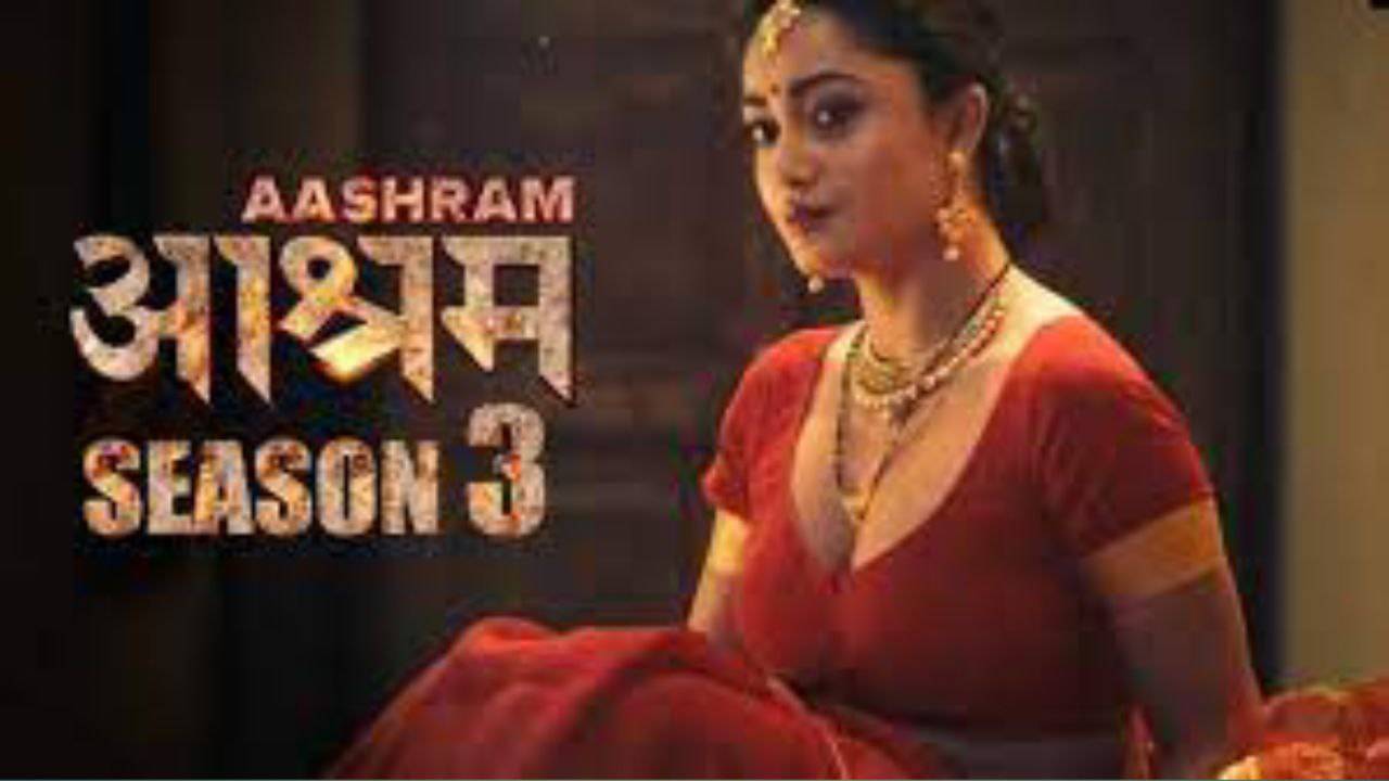 Aashram Season 3 MxPlayer Web Series Watch online Now.