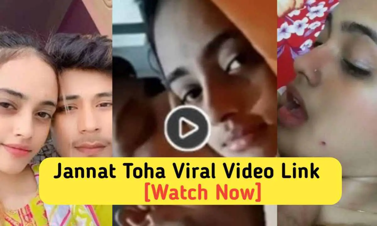 Jannat Toha Viral Full Video Link [watch Now]: कैमरे के सामने कर दीया अतरंग काम, हो गई Viral